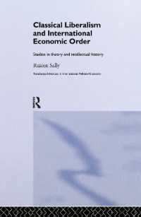 Classical Liberalism and International Economic Order : Studies in Theory and Intellectual History (Routledge Advances in International Political Economy)