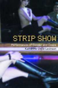 ストリップショーの研究：ジェンダーと欲望のパフォーマンス<br>Strip Show : Performances of Gender and Desire (Gender in Performance)