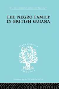 The Negro Family in British Guiana : Family Structure and Social Status in the Villages (International Library of Sociology)