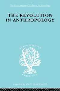 The Revolution in Anthropology Ils 69 (International Library of Sociology)