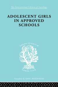 Adolescent Girls in Approved Schools (International Library of Sociology)