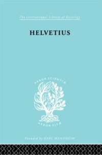 Helvetius : His Life and Place in the History of Educational Thought (International Library of Sociology)