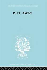 Put Away Ils 265 (International Library of Sociology)