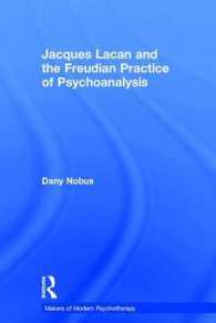 ラカンとフロイト派の精神分析の実践<br>Jacques Lacan and the Freudian Practice of Psychoanalysis (Makers of Modern Psychotherapy)