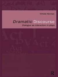 Dramatic Discourse : Dialogue as Interaction in Plays