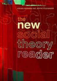 The New Social Theory Reader: Contemporary Debates （American First）