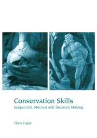 Conservation Skills : Judgement, Method and Decision Making