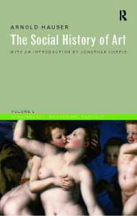 Social History of Art, Volume 2 : Renaissance, Mannerism, Baroque （3RD）