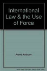 国際法と武力行使（第２版）<br>International Law & the Use of Force : Beyond the U.n. Charter Paradigm （2 Revised）