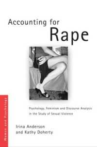 レイプの説明：心理学、フェミニズムとディスコース分析<br>Accounting for Rape : Psychology, Feminism and Discourse Analysis in the Study of Sexual Violence (Women and Psychology)