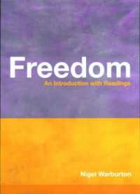 Freedom : An Introduction with Readings (Philosophy and the Human Situation)