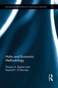 フランク・ハーンと経済学の方法論<br>Hahn and Economic Methodology (Routledge Frontiers of Political Economy)