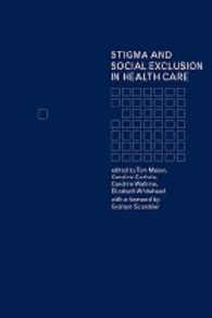 ヘルスケアにおけるスティグマと社会的排除<br>Stigma and Social Exclusion in Healthcare