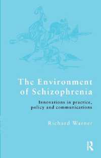 精神分裂病の環境：実践、政策とコミュニケーションにおける改革<br>The Environment of Schizophrenia : Innovations in Practice, Policy and Communications