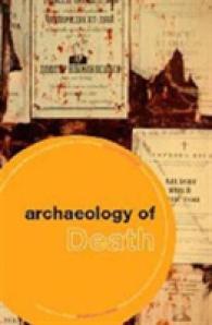 The Archaeology of Death (Themes in Archaeology)