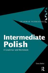 中級ポーランド語文法・練習帳<br>Intermediate Polish : A Grammar and Workbook (Routledge Grammar Workbooks)