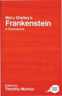Mary Shelley's Frankenstein : A Routledge Study Guide and Sourcebook (Routledge Guides to Literature)