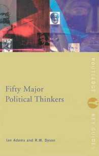 政治思想家主要５０人<br>Fifty Major Political Thinkers (Routledge Keyguides)