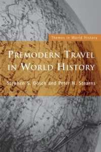 世界史における前近代の旅行<br>Premodern Travel in World History (Themes in World History)