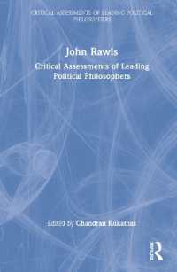 ロールズ（全４巻）<br>John Rawls : Critical Assessments of Leading Political Philosophers (Critical Assessments of Leading Political Philosophers)