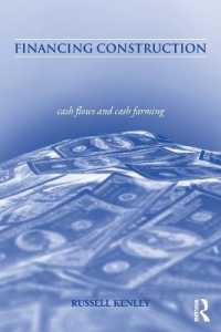 Financing Construction : Cash Flows and Cash Farming