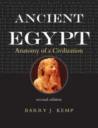 古代エジプト解剖（第２版）<br>Ancient Egypt : Anatomy of a Civilisation （2ND）
