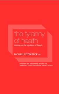 医療の横暴：医師と生活様式の規制<br>The Tyranny of Health : Doctors and the Regulation of Lifestyle