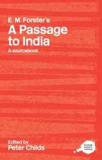 E.M. Forster's a Passage to India : A Routledge Study Guide and Sourcebook (Routledge Guides to Literature)