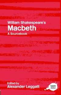 シェイクスピア『マクベス』資料集<br>William Shakespeare's Macbeth : A Routledge Study Guide and Sourcebook (Routledge Guides to Literature)