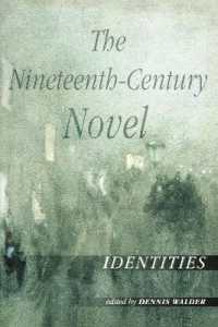 １９世紀小説：アイデンティティーズ<br>The Nineteenth-Century Novel: Identities