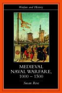 中世の海戦　１０００－１５００年<br>Medieval Naval Warfare 1000-1500 (Warfare and History)