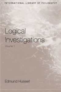 フッサール『論理学研究』第１巻（英訳）<br>Logical Investigations Volume 1 (International Library of Philosophy)