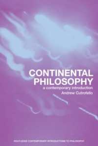 大陸哲学入門<br>Continental Philosophy : A Contemporary Introduction (Routledge Contemporary Introductions to Philosophy)