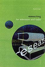 テレビ・ラジオの調査者ガイド<br>Researching for Television and Radio (Media Skills)