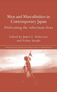 Men and Masculinities in Contemporary Japan: Dislocating the Salaryman Doxa