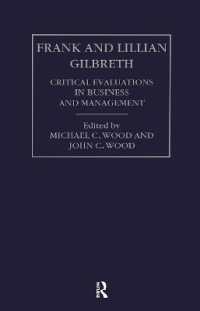 ギルブレス夫妻（全２巻）<br>Frank and Lilian Gilbreth : Critical Evaluations in Business and Management (Critical Evaluations in Business and Management)