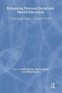 Enhancing Personal, Social and Health Education : Challenging Practice, Changing Worlds
