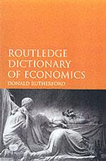 ラウトレッジ経済学辞典（第２版）<br>Routledge Dictionary of Economics (Routledge Dictionary of Economics) （2ND）