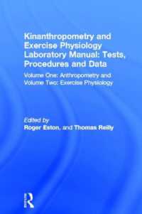 Kinanthropometry and Exercise Physiology Laboratory Manual: Tests, Procedures and Data : Volume One: Anthropometry and Volume Two: Exercise Physiology
