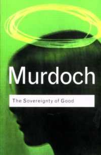 アイリス・マードック『善の至高性－プラトニズムの視点から』（原書）<br>The Sovereignty of Good (Routledge Classics) （2ND）