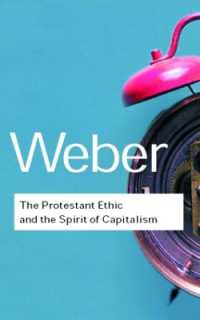 ヴェーバー『プロテスタンティズムの倫理と資本主義の精神』（英訳）<br>The Protestant Ethic and the Spirit of Capitalism (Routledge Classics)