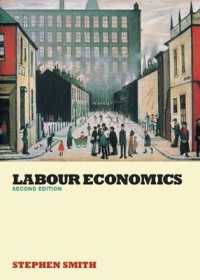 労働経済学（第２版）<br>Labour Economics （2ND）