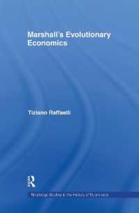 マーシャルの思想に見られる進化経済学<br>Marshall's Evolutionary Economics (Routledge Studies in the History of Economics)