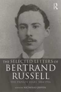 The Selected Letters of Bertrand Russell, Volume 1 : The Private Years 1884-1914 （2ND）