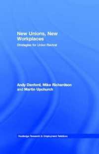 New Unions, New Workplaces : Strategies for Union Revival (Routledge Research in Employment Relations)