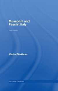 ムッソリーニとイタリア・ファシズム（第３版）<br>Mussolini and Fascist Italy (Lancaster Pamphlets) （3RD）
