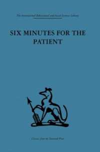 Six Minutes for the Patient : Interactions in general practice consultation