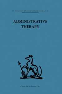Administrative Therapy : The role of the doctor in the therapeutic community