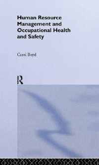 人的資源管理と労働安全衛生<br>Human Resource Management and Occupational Health and Safety (Routledge Advances in Management and Business Studies)