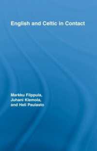 英語とケルト語の言語接触<br>English and Celtic in Contact (Routledge Studies in Germanic Linguistics)